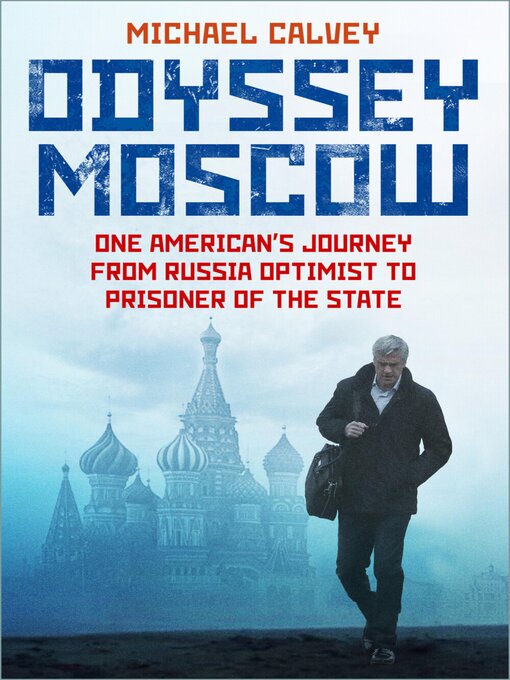 Title details for Odyssey Moscow by Michael Calvey - Available